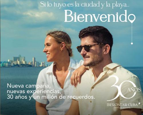 Iberostar celebrates its 30 years in Cuba with a new campaign